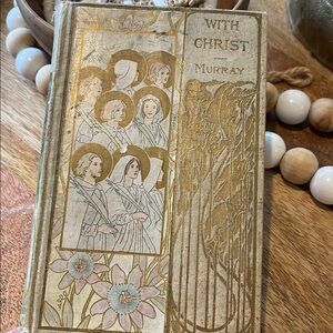 With Christ In The School of Prayer by Rev Andrew Murray 1902 Antique book